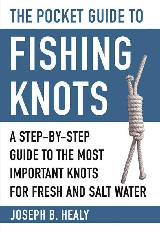 Pocket Guide to Fishing Knots by Joseph B. Healy