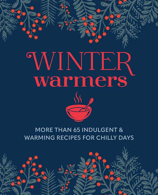 Winter Warmers by Ryland Peters & Small