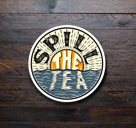 Spill the Tea Sticker | Boston Tea Party